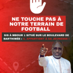 Ne touche pas à notre terrain de football de Mbour 1