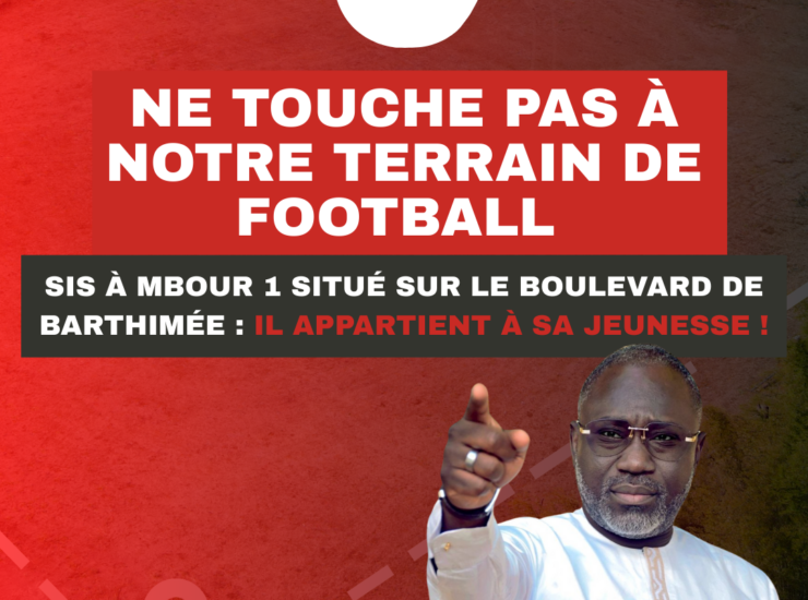 Ne touche pas à notre terrain de football de Mbour 1